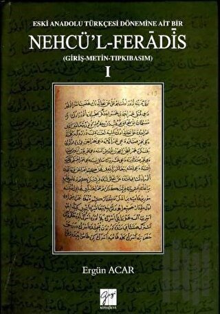 Eski Anadolu Türkçesi Dönemine Ait Bir Nehcü'l-Feradis 1 | Kitap Ambar