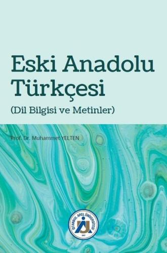 Eski Anadolu Türkçesi | Kitap Ambarı