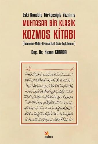 Eski Anadolu Türkçesiyle Yazılmış Muhtasar Bir Klasik Kozmos Kitabı - İnceleme - Metin - Gramatikal