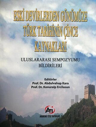 Eski Devirlerden Günümüze Türk Tarihinin Çince Kaynakları | Kitap Amba