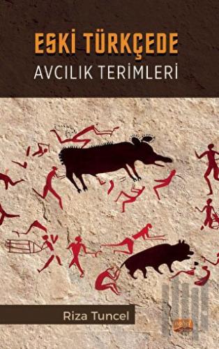 Eski Türkçede Avcılık Terimleri