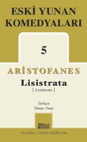 Eski Yunan Komedyaları 5 - Lisistrata | Kitap Ambarı