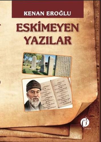 Eskimeyen Yazılar | Kitap Ambarı