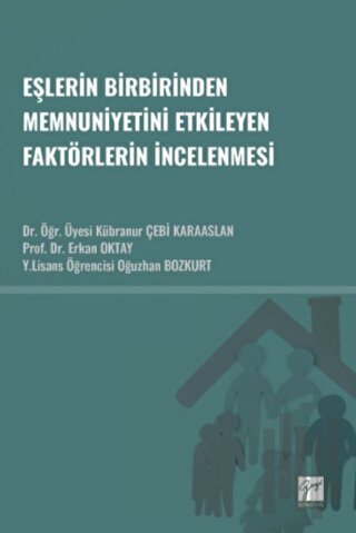 Eşlerin Birbirinden Memnuniyetini Etkileyen Faktörlerin İncelenmesi