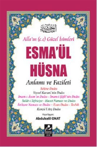 Esma'ül Hüsna - Anlamı ve Fazileti