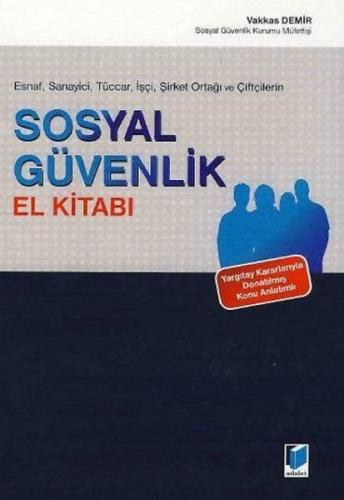 Esnaf Sanayici Tüccar İşçi Şirket Ortaklığı ve Çiftçilerin Sosyal Güvenlik El Kitabı