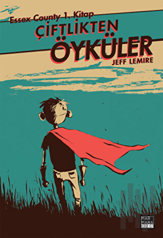 Essex County Cilt 01 - Çiftlikten Öyküler