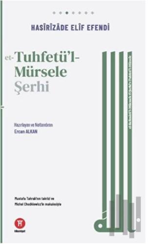 Et-Tuhfetu'l-Mürsele Şerhi | Kitap Ambarı
