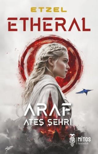 Etheral: Araf - Ateş Şehri