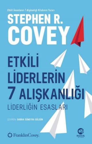 Etkili Liderlerin 7 Alışkanlığı: Liderliğin Esasları | Kitap Ambarı