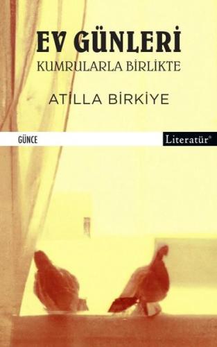 Ev Günleri - Kumrularla Birlikte | Kitap Ambarı
