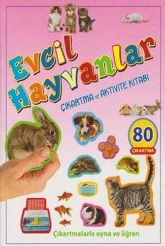 Evcil Hayvanlar Çıkartma ve Aktivite Kitabı