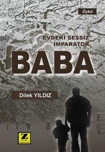 Evdeki Sessiz İmparator Baba