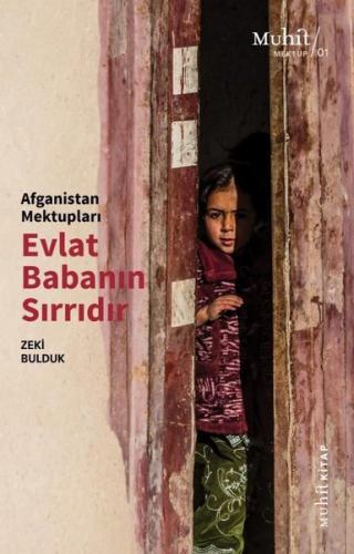 Evlat Babanın Sırrıdır - Afganistan Mektupları