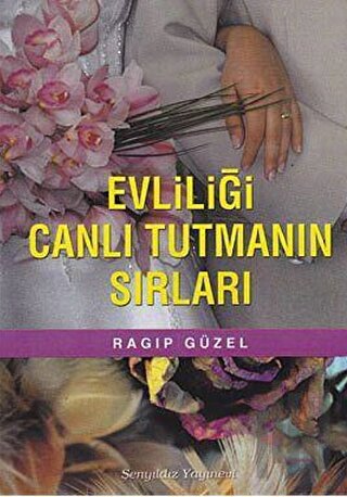 Evliliği Canlı Tutmanın Sırları | Kitap Ambarı