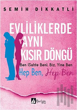 Evliliklerde Aynı Kısır Döngü | Kitap Ambarı