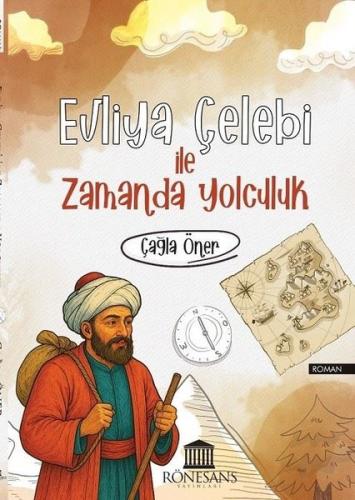 Evliya Çelebi İle Zamanda Yolculuk | Kitap Ambarı