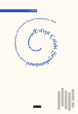 Evliya Çelebi Seyahatnamesi 6. Kitap Topkapı Sarayı Kütüphanesi Revan 