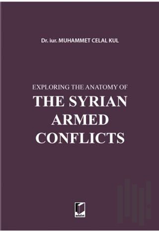 Exploring the Anatomy of The Syrian Armed Conflicts