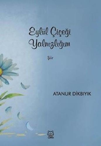 Eylül Çiçeği Yalnızlığım