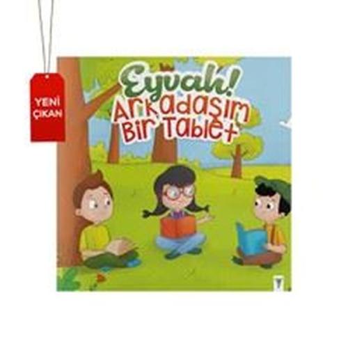 Eyvah! Arkadaşım Bir Tablet