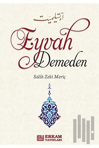 Eyvah Demeden | Kitap Ambarı