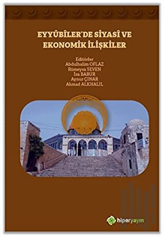 Eyyubiler’de Siyasi ve Ekonomik İlişkiler | Kitap Ambarı