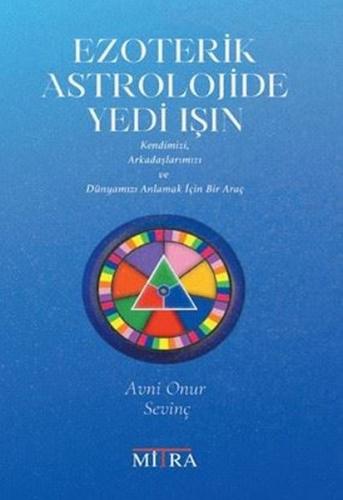 Ezoterik Astrolojide Yedi Işın