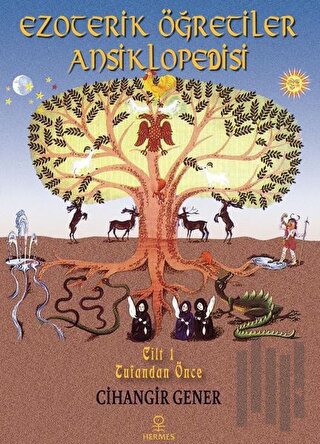 Ezoterik Öğretiler Ansiklopedisi Cilt 1