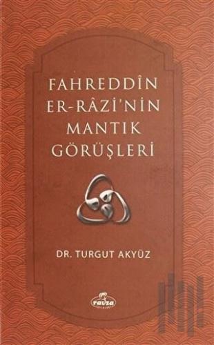 Fahreddin er-Razi'nin Mantık Görüşleri