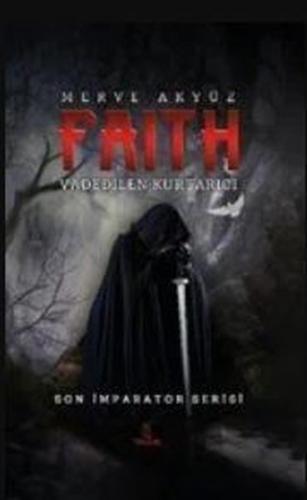 Faith - Vadedilen Kurtarıcı (Ciltli)