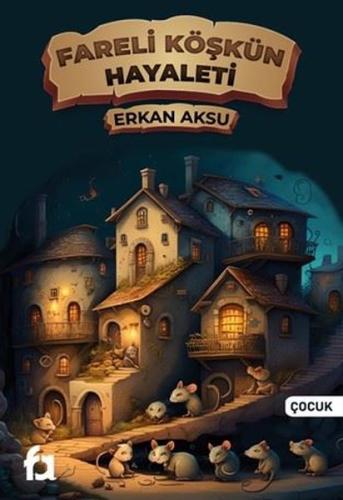 Fareli Köşkün Hayaleti | Kitap Ambarı