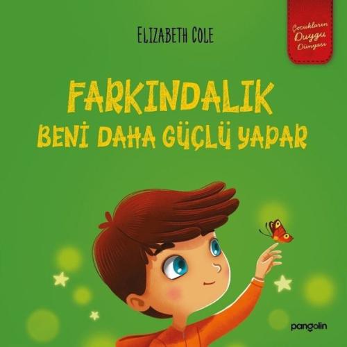 Farkındalık Beni Daha Güçlü Yapar