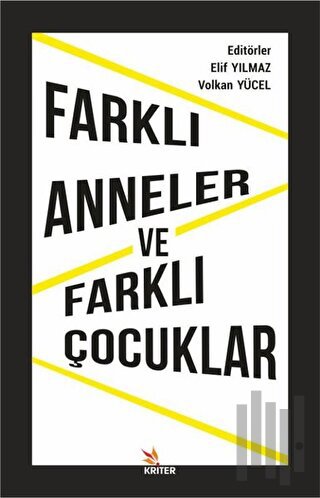 Farklı Anneler ve Farklı Çocuklar | Kitap Ambarı