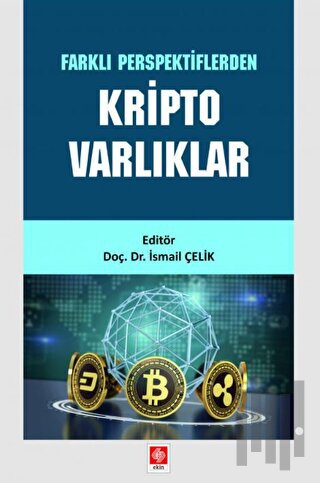 Farklı Perspektiflerden Kripto Varlıklar