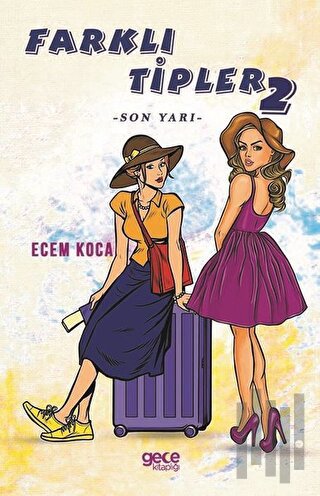 Farklı Tipler 2 - Son Yarı