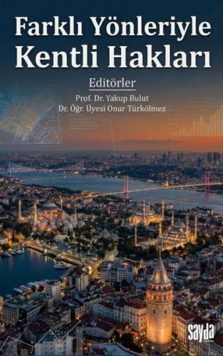 Farklı Yönleriyle Kentli Hakları