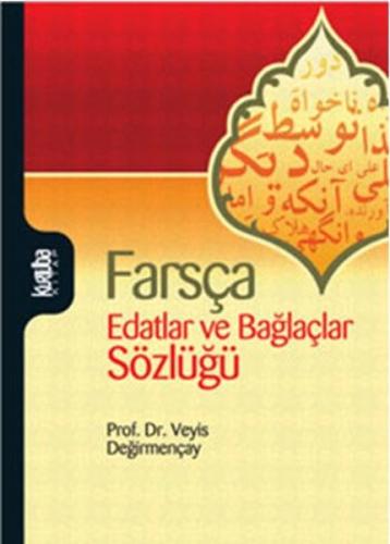 Farsça Edatlar ve Bağlaçlar Sözlüğü | Kitap Ambarı