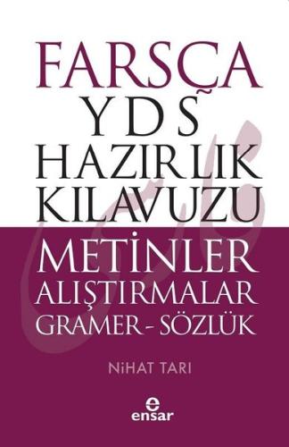 Farsça YDS Hazırlık Kılavuzu-Metinler Alıştırmalar Gramer-Sözlük