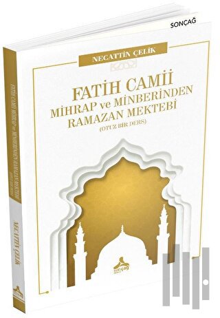 Fatih Camii Mihrap ve Minberinden Ramazan Mektebi