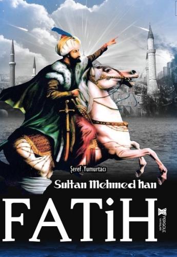 Fatih Sultan Mehmed Han | Kitap Ambarı