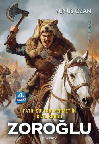 Fatih Sultan Mehmet'in Kızıl Kurdu Zoroğlu