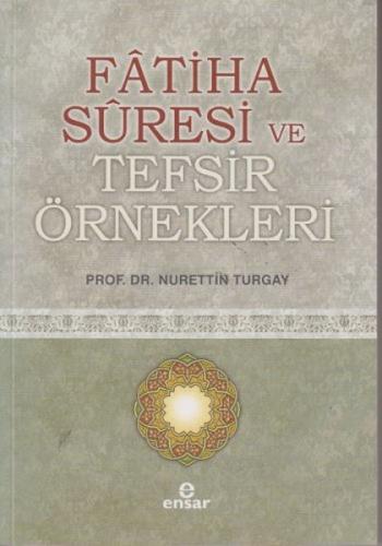 Fatiha Suresi ve Tefsir Örnekleri