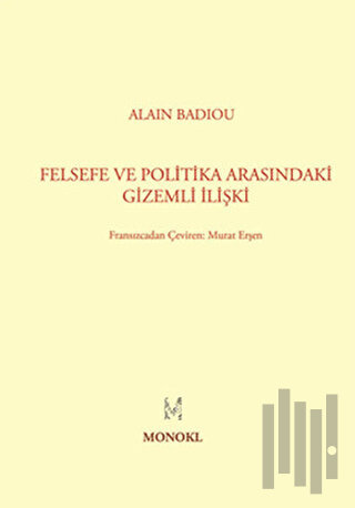 Felsefe ile Politika Arasındaki Gizemli İlişki
