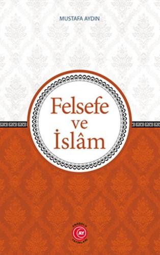 Felsefe Ve İslam | Kitap Ambarı