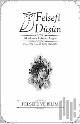 Felsefi Düşün Akademik Felsefe Dergisi Sayı: 17 - Ekim 2021