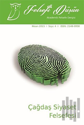 Felsefi Düşün Akademik Felsefe Dergisi Sayı: 4 - Nisan 2015