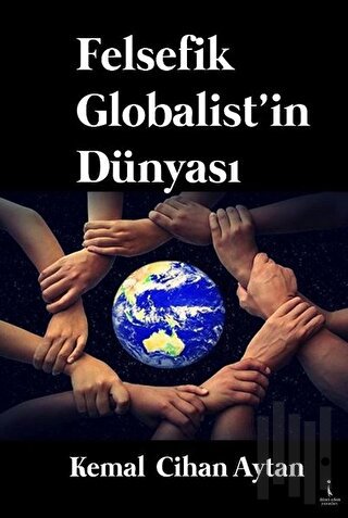 Felsefik Globalist'in Dünyası