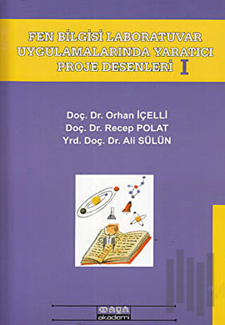 Fen Bilgisi Laboratuvar Uygulamarında Yaratıcı Proje Desenleri 1