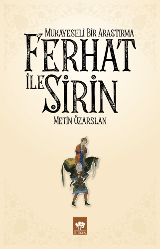 Ferhat ile Şirin - Mukayeseli Bir Araştırma | Kitap Ambarı